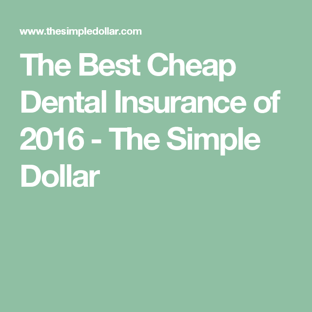 Best Cheap Dental Insurance / Dental Insurance