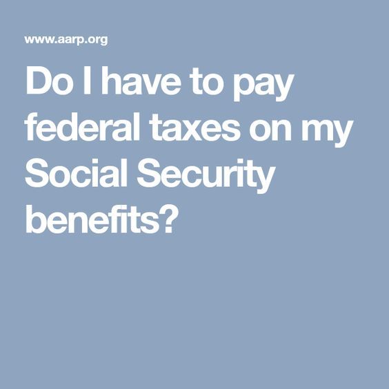 How Are Social Security Benefits Taxed?