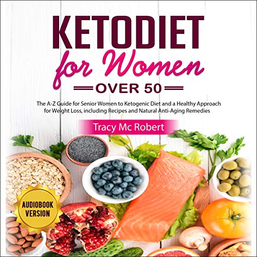 Ketodiet for Women Over 50: The A