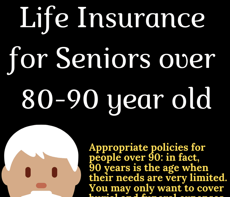 Life Insurance Quotes For Seniors Over 80