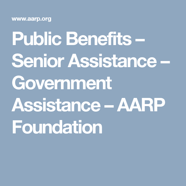 Public Benefits â Senior Assistance â Government Assistance